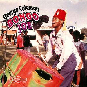 George Coleman: Bongo Joe George Coleman: Bongo Joe