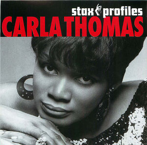 Stax Profiles: Carla Thomas Stax Profiles: Carla Thomas