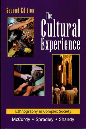 The Cultural Experience: Ethnography in Complex Society The Cultural Experience: Ethnography in Complex Society