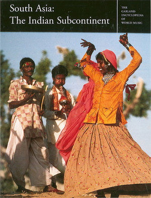 The Garland Encyclopedia of World Music, Vol. 5: South Asia: The Indian Subcontinent Audio CD The Garland Encyclopedia of World Music, Vol. 5: South Asia: The Indian Subcontinent Audio CD