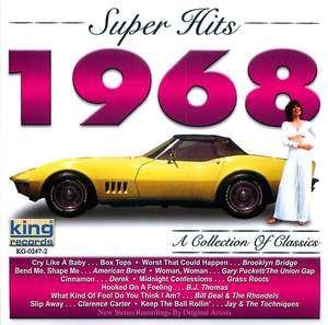 Super Hits 1968: A Collection Of Classics Super Hits 1968: A Collection Of Classics