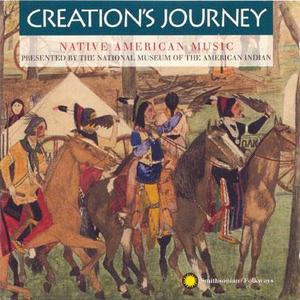 Creation's Journey: Native American Music Creation's Journey: Native American Music