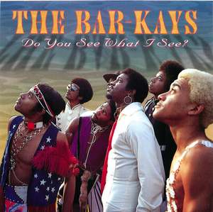 The Bar-Kays: Do You See What I See? The Bar-Kays: Do You See What I See?