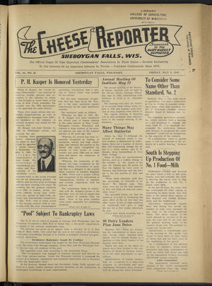 Cheese Reporter, Vol. 65, no. 36, Saturday, May 9, 1941 Cheese Reporter, Vol. 65, no. 36, Saturday, May 9, 1941