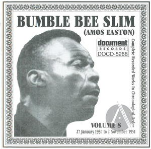 Bumble Bee Slim Vol. 8 1937-1951 Bumble Bee Slim Vol. 8 1937-1951