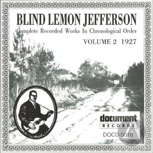 Blind Lemon Jefferson Vol. 2 (1927) Blind Lemon Jefferson Vol. 2 (1927)