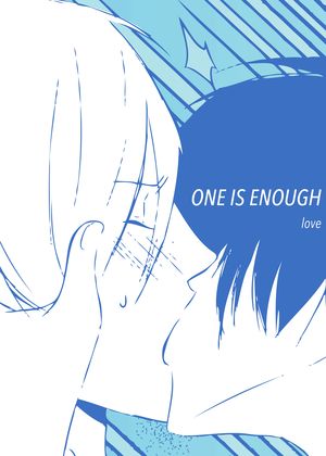 One Is Enough One Is Enough