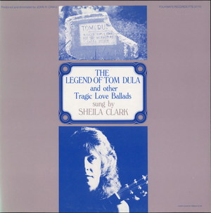 The Legend of Tom Dula and Other Tragic Love Ballads The Legend of Tom Dula and Other Tragic Love Ballads