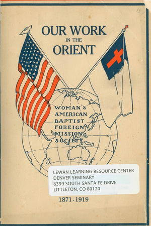 Our Work in the Orient 1871-1919 Our Work in the Orient 1871-1919