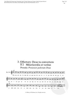 3. Offertory: Deus tu convertens, V2: Misericordia et veritas, Prosula: Possessor polorum Deus 3. Offertory: Deus tu convertens, V2: Misericordia et veritas, Prosula: Possessor polorum Deus