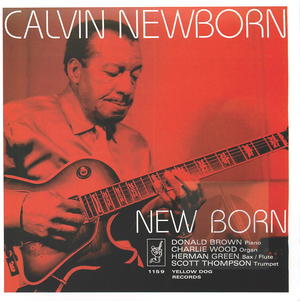 Calvin Newborn: New Born Calvin Newborn: New Born