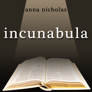 Incunabula, Incunabulorum Incunabula, Incunabulorum