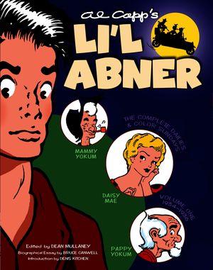 Al Capp's Li'l Abner: Complete Daily & Sunday Comics, Volume One (1934-1936) Al Capp's Li'l Abner: Complete Daily & Sunday Comics, Volume One (1934-1936)