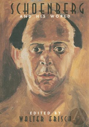 Schoenberg and His World Schoenberg and His World