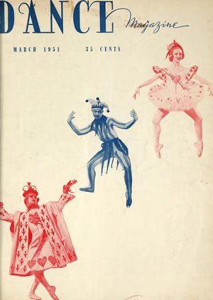 Dance Magazine, Vol. 25, no. 3, March, 1951 Dance Magazine, Vol. 25, no. 3, March, 1951