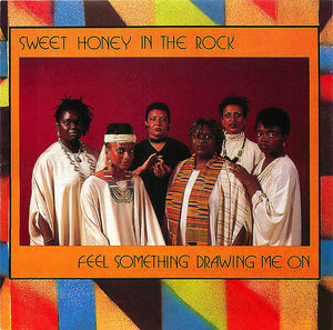 Sweet Honey in the Rock: Feel Something Drawing Me On Sweet Honey in the Rock: Feel Something Drawing Me On
