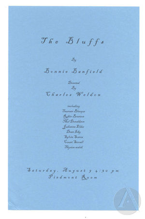 Handbill for <i>The Bluffs</i> by Bonnie Banfield, produced by the Frank Silvera Writers Workshop at the National Black Theatre Festival, Winston-Salem, NC, August 9, 2003 Handbill for <i>The Bluffs</i> by Bonnie Banfield, produced by the Frank Silvera Writers Workshop at the National Black Theatre Festival, Winston-Salem, NC, August 9, 2003