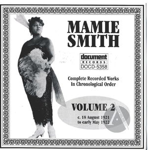 Mamie Smith Vol. 2 (1921-1922) Mamie Smith Vol. 2 (1921-1922)