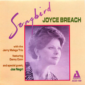 Joyce Breach: Songbird Joyce Breach: Songbird