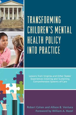 Transforming Children's Mental Health Policy into Practice Transforming Children's Mental Health Policy into Practice