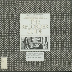 The Recorder Guide: An Instruction Guide Record The Recorder Guide: An Instruction Guide Record