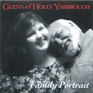 Glenn & Holly Yarbrough: Family Portrait Glenn & Holly Yarbrough: Family Portrait