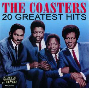 The Coasters: 20 Greatest Hits The Coasters: 20 Greatest Hits