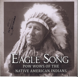 Eagle Song: Pow Wows of the Native American Indians Album Art