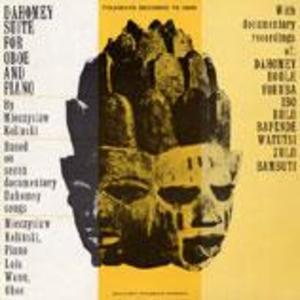 Dahomey Suite for Oboe and Piano Based on Seven Documentary Dahomey Songs: With Documentary Recordings Dahomey Suite for Oboe and Piano Based on Seven Documentary Dahomey Songs: With Documentary Recordings