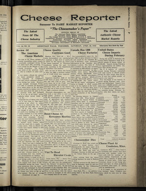 Cheese Reporter, Vol. 54, no. 33, Saturday, April 26, 1930 Cheese Reporter, Vol. 54, no. 33, Saturday, April 26, 1930