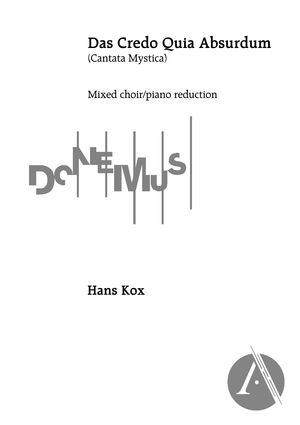 Das Credo Quia Absurdum (Piano Reduction), C Major Das Credo Quia Absurdum (Piano Reduction), C Major