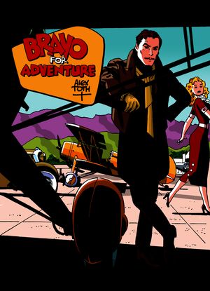 Bravo For Adventure Bravo For Adventure
