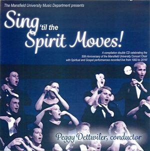 Sing 'til the Spirit Moves! Sing 'til the Spirit Moves!
