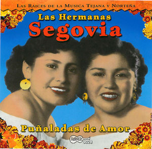 Las Hermanas Segovia: Puñaladas de Amor Las Hermanas Segovia: Puñaladas de Amor