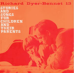 Richard Dyer-Bennet, Vol. 13 Richard Dyer-Bennet, Vol. 13