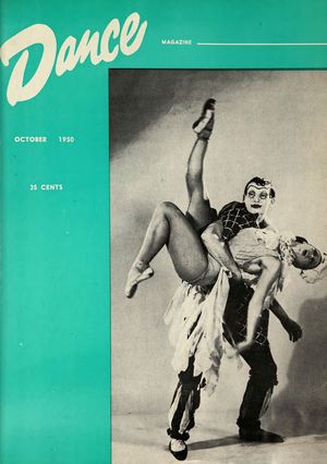 Dance Magazine, Vol. 24, no. 10, October, 1950 Dance Magazine, Vol. 24, no. 10, October, 1950