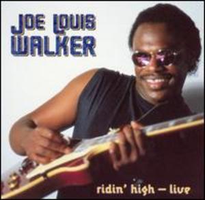 Joe Louis Walker: Heritage of the Blues Joe Louis Walker: Heritage of the Blues