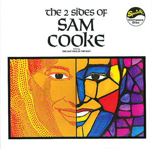 The 2 Sides of Sam Cooke The 2 Sides of Sam Cooke