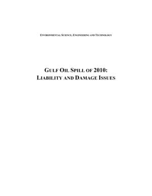 Gulf Oil Spill of 2010: Liability and Damage Issues Gulf Oil Spill of 2010: Liability and Damage Issues