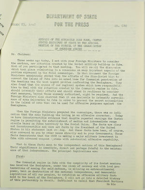 Address of the Honorable Dean Rusk, United States Secretary of State to the Special Meeting of the Council of the Organization of American States, October 23, 1962 Address of the Honorable Dean Rusk, United States Secretary of State to the Special Meeting of the Council of the Organization of American States, October 23, 1962