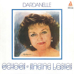 Dardanelle Echoes - Singing Ladies Dardanelle Echoes - Singing Ladies