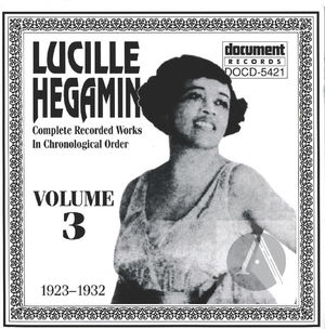 Lucille Hegamin Vol. 3 (1923-1932) Lucille Hegamin Vol. 3 (1923-1932)