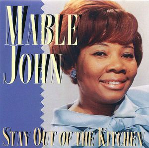 Mable John: Stay Out Of The Kitchen Mable John: Stay Out Of The Kitchen