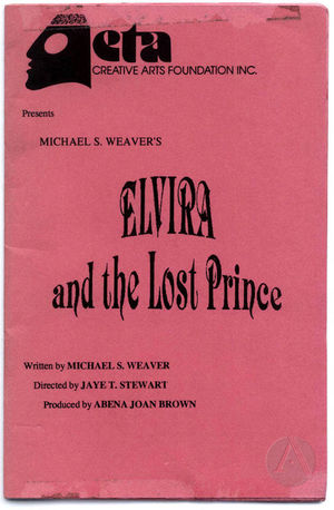 Playbill for Elvira and the Lost Prince by Afaa Michael Weaver, produced by ETA Creative Arts Foundation, Inc., December 2, 1993-January 9, 1994 Playbill for Elvira and the Lost Prince by Afaa Michael Weaver, produced by ETA Creative Arts Foundation, Inc., December 2, 1993-January 9, 1994