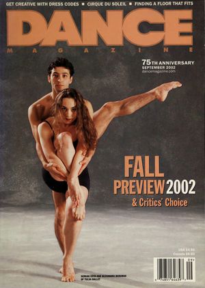 Dance Magazine, Vol. 76, no. 9, September, 2002 Dance Magazine, Vol. 76, no. 9, September, 2002