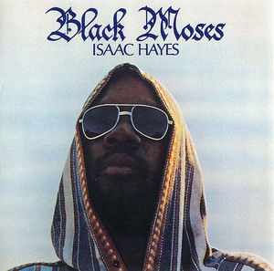 Isaac Hayes: Black Moses - CD 1 Isaac Hayes: Black Moses - CD 1