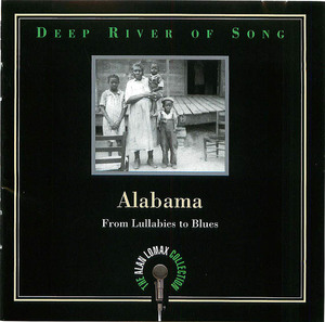 Deep River Of Song: Alabama Deep River Of Song: Alabama