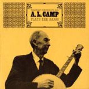 A.L. Camp Plays the Banjo A.L. Camp Plays the Banjo