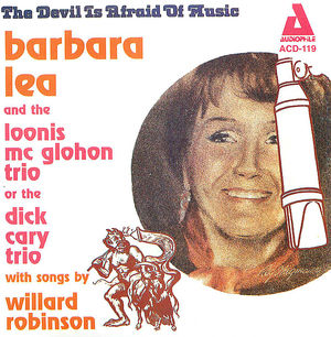 Barbara Lea: The Devil is Afraid of Music Barbara Lea: The Devil is Afraid of Music