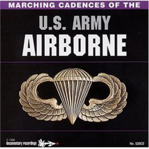 Marching cadences of the US Army Airbone Marching cadences of the US Army Airbone
